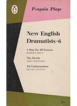 Robert Bolt, John Whiting, Henry Livings - New English Dramatists 6. Robert Bolt, John Whiting, Henry Livings - New English Dramatists 6., 0 antikvár könyv