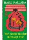 Hans Fallada - Wer einmal aus dem Blechnapf frißt