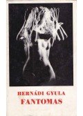 Hernádi Gyula - Fantomas
