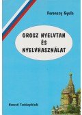 Ferenczy Gyula - Orosz nyelvtan és nyelvhasználat