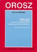 Botlik Dénesné - Orosz alap- és középfokú társalgási nyelvkönyv