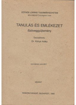 Dr. Kónya Anikó - Tanulás és emlékezet Dr. Kónya Anikó - Tanulás és emlékezet, Budapest 1980 antikvár könyv