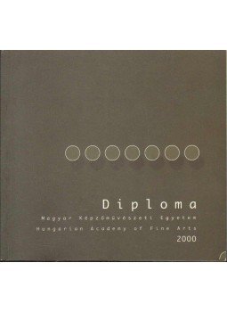 Lázár Eszter - Diploma 2000 Lázár Eszter - Diploma 2000, 2001 antikvár könyv