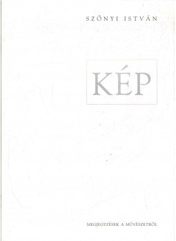 Szőnyi István - Kép Szőnyi István - Kép, 0 antikvár könyv