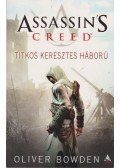 Oliver Bowden - Assassin's Creed - Titkos keresztes háború