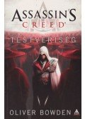 Oliver Bowden - Assassin's Creed - Testvériség