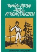 Tamási Áron - Ábel a rengetegben