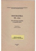 Ladocsi Gáspár (szerk.) - Dogmatika III. rész