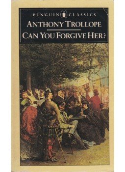 TROLLOPE. ANTHONY - Can You Forgive Her? TROLLOPE. ANTHONY - Can You Forgive Her?, London 1986 antikvár könyv