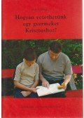 Doherty, Sam - Hogyan vezethetünk egy gyermeket Krisztushoz?