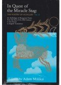 Makkai Ádám - In Quest of the Miracle Stag: The Poetry of Hungary Vol. II