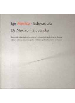 Macurová, Katarína - Eje México - Eslovaquia Macurová, Katarína - Eje México - Eslovaquia, 2010 antikvár könyv
