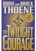 Thoene, Bodie,Brock Thoene - The Twilight of Courage