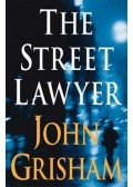 John Grisham - The Street Lawyer