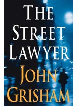 John Grisham - The Street Lawyer John Grisham - The Street Lawyer, 1998 antikvár könyv