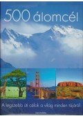 Schneider, Hans-Joachim - 500 álomcél - A legszebb úti célok a világ minden tájáról