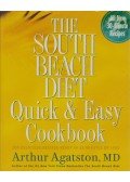Arthur Agatston - The South Beach Diet - Quick & Easy Cookbook