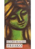 Szabó Magda - Freskó