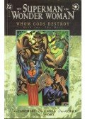 Claremont, Chris,Abell, Dusty - Superman/Wonder Woman: Whom Gods Destroy Book 2