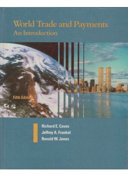 Caves, Richard E., Frankel, Jeffrey A., Jones, Ronald W. - World Trade and Payments Caves, Richard E., Frankel, Jeffrey A., Jones, Ronald W. - World Trade and Payments, 1990 antikvár könyv