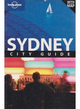 Dragicevich, Peter, Attwooll, Jolyon - Sydney City Guide Dragicevich, Peter, Attwooll, Jolyon - Sydney City Guide, 2008 antikvár könyv