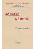 Dr. Magyar László - Játszva németül