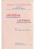 Magyar László - Játszva latinul