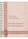 Dr. Dobi Katalin,Dr. Hardy Ilona,Dr. Hubert Mária - Értékpapírjog, értékpapírpiac