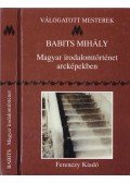 Fráter Zoltán,Babits Mihály - Magyar irodalomtörténet arcképekben