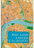 Péter László - Szeged utcanevei