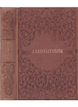 Harsányi Kálmán - A kristálynézők Harsányi Kálmán - A kristálynézők, Budapest 1928 antikvár könyv