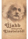 Calaprice, Alice - Újabb idézetek Einstentől