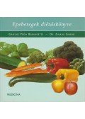 Gaálné Póda Bernadette,Dr. Zajkás Gábor - Epebetegek diétáskönyve