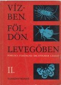 Dr. Stolmár László,Forgács Ferencné - Vízben, földön, levegőben II.