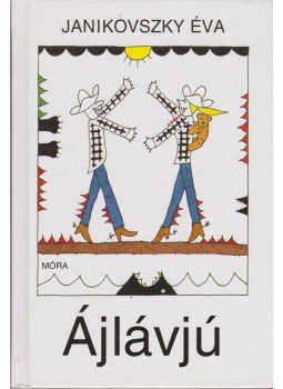 Janikovszky Éva - Ájlávjú Janikovszky Éva - Ájlávjú, Budapest 2004 antikvár könyv
