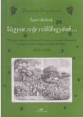 Égető Melinda - Vagyon szép szőlőhegyünk (dedikált)