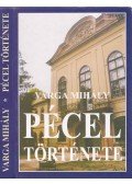 Varga Mihály - Pécel története a régi időktől 1945-ig
