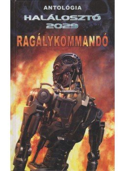 Bihon Tibor - Ragálykommandó Bihon Tibor - Ragálykommandó, 2010 antikvár könyv