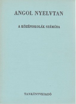 Dr. Budai László, Radványi Tamás - Angol nyelvtan Dr. Budai László, Radványi Tamás - Angol nyelvtan, Budapest 1971 antikvár könyv