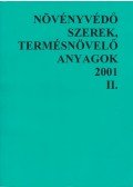 Olasz Zsuzsa - Növényvédő szerek, termésnövelő anyagok 2001 II. kötet