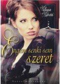 Moretti, Melissa - Engem senki sem szeret