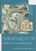 Gudrun Kugler (szerk.),Pásztor Péter - Szabadság és hit