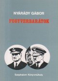 Nyárády Gábor - Fegyverbarátok