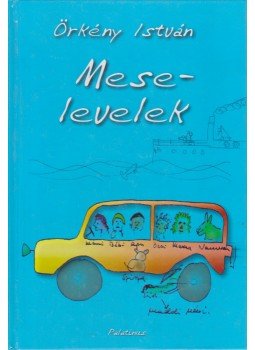 Örkény István - Mese-levelek Örkény István - Mese-levelek, 1999 antikvár könyv