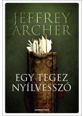 Jeffrey Archer - Egy tegez nyílvessző