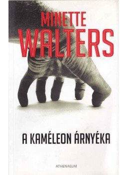 Minette Walters - A kaméleon árnyéka Minette Walters - A kaméleon árnyéka, Budapest 2010 antikvár könyv