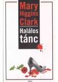 Mary Higgins Clark - Halálos tánc
