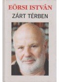 Eörsi István - Zárt térben