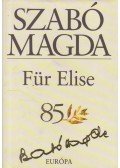 Szabó Magda - Für Elise