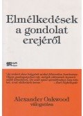 Alexander Oakwood - Elmélkedések a gondolat erejéről
